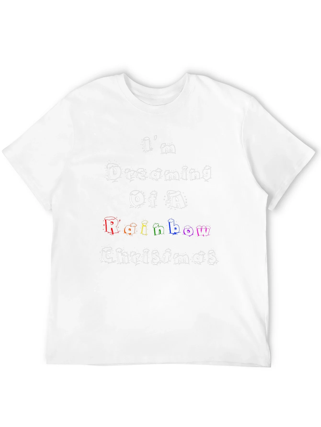 Rainbow Christmas T-Shirt: Im Dreaming Design