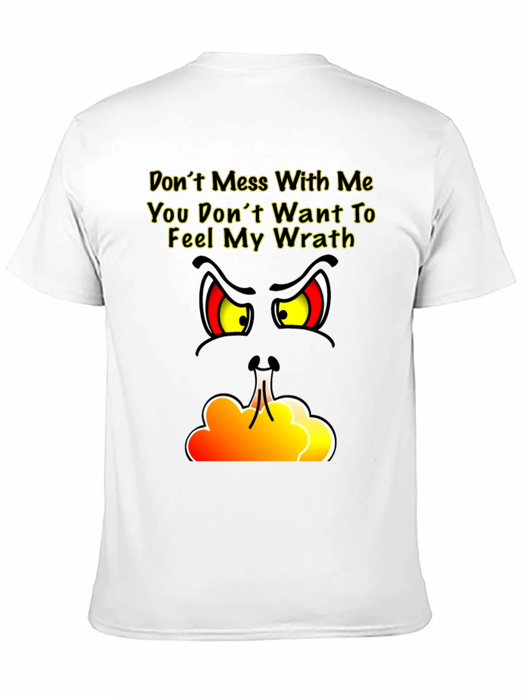 Dont Mess With Me T-Shirt - Angry Grinch