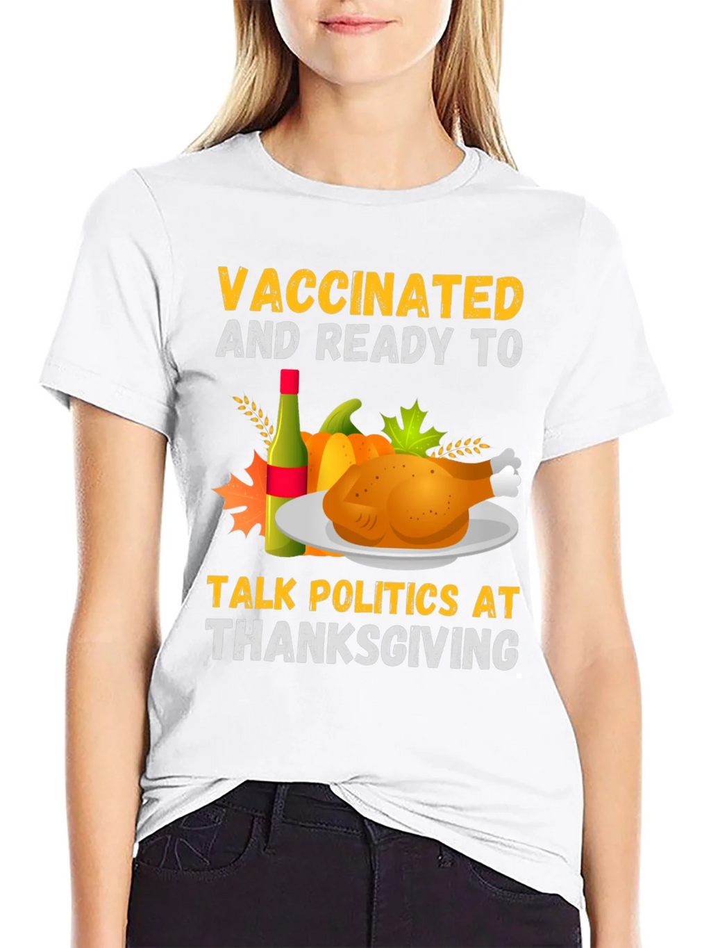 Vaccinated & Ready Thanksgiving Politics T-Shirt