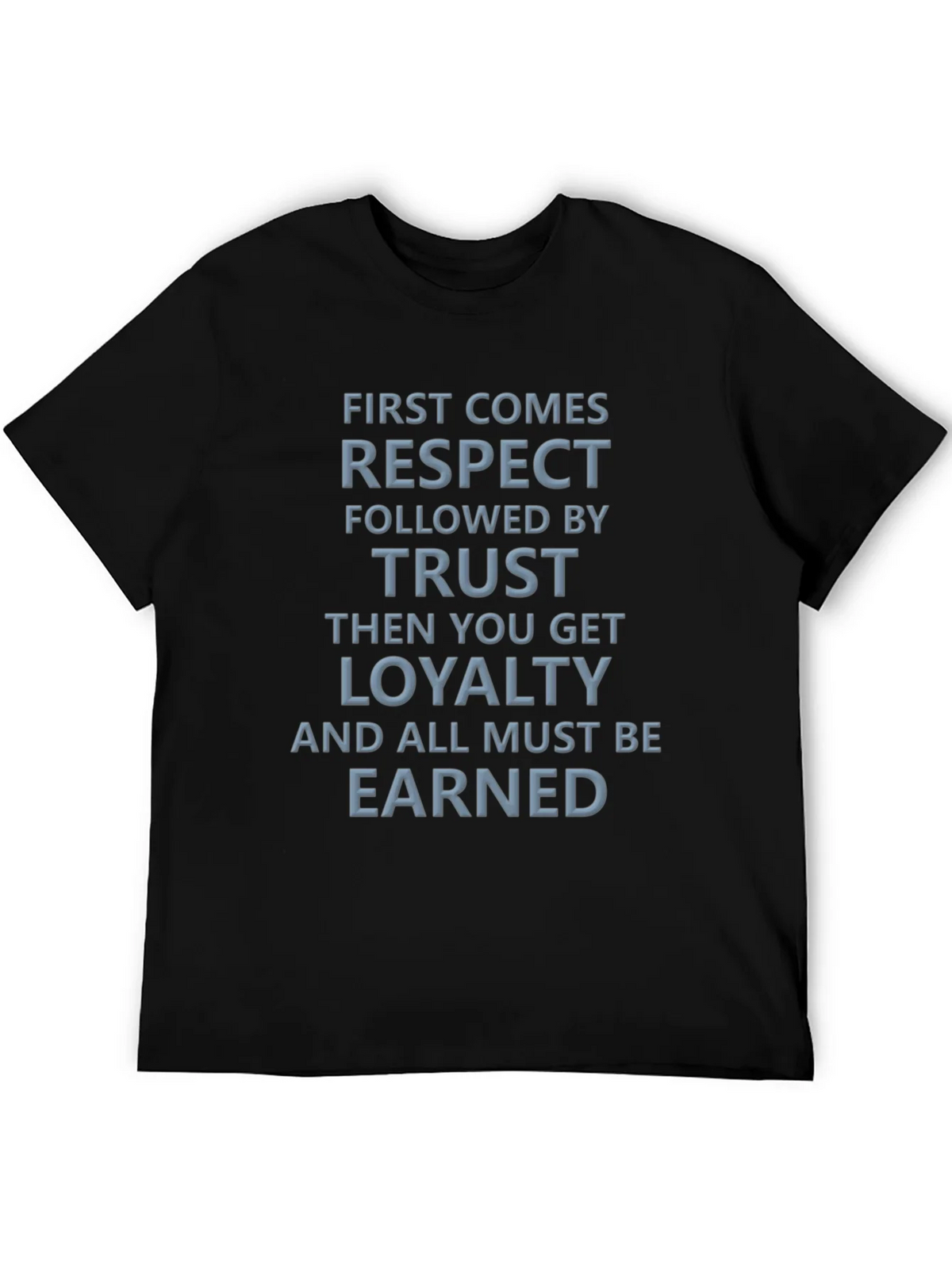 Respect Trust Loyalty Graphic Tee