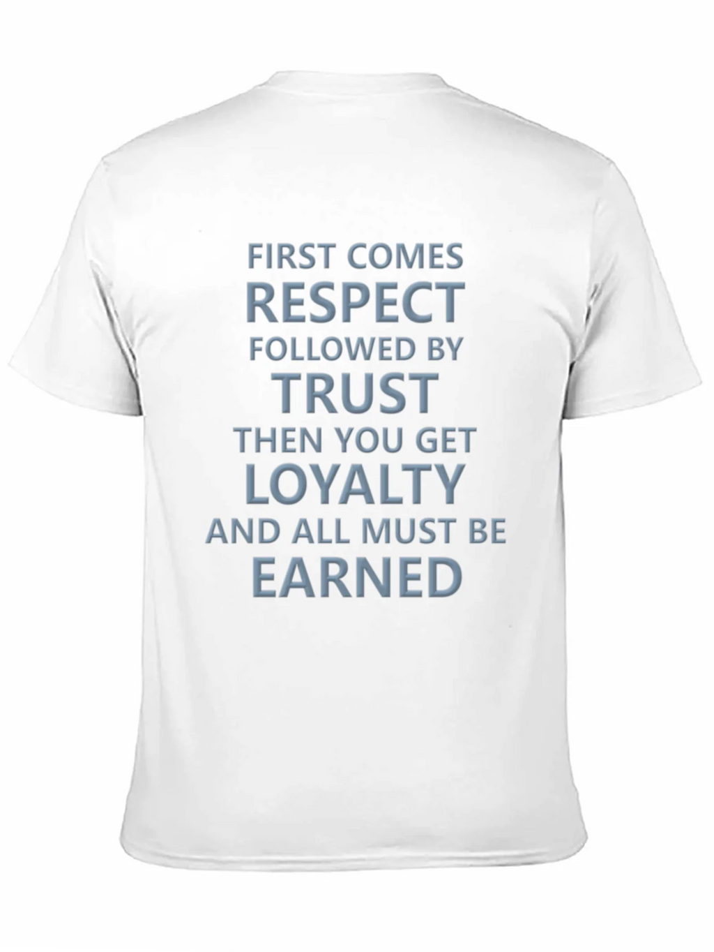 Respect Trust Loyalty Graphic Tee