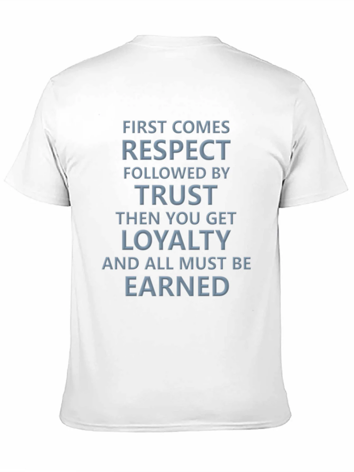 Respect Trust Loyalty Graphic Tee