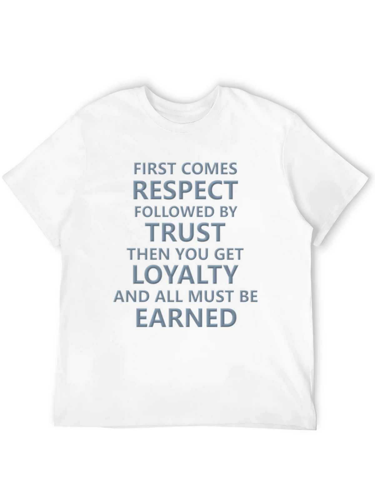 Respect Trust Loyalty Graphic Tee