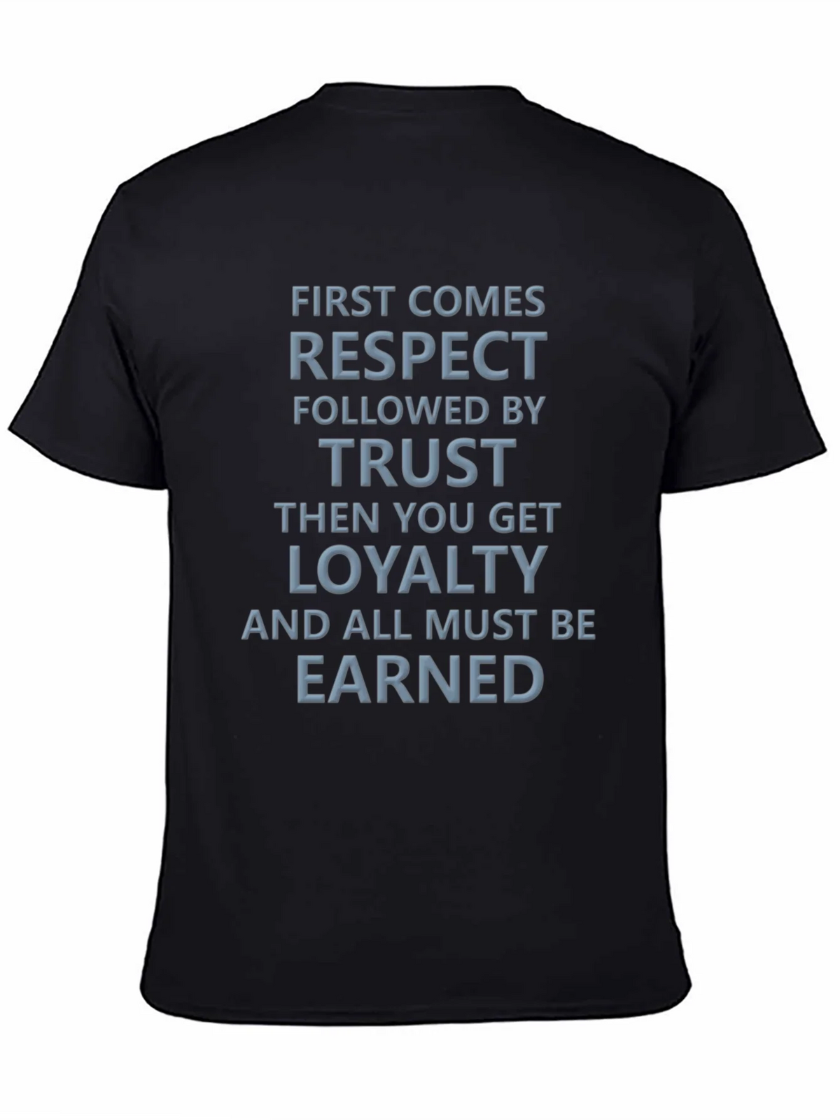 Respect Trust Loyalty Graphic Tee