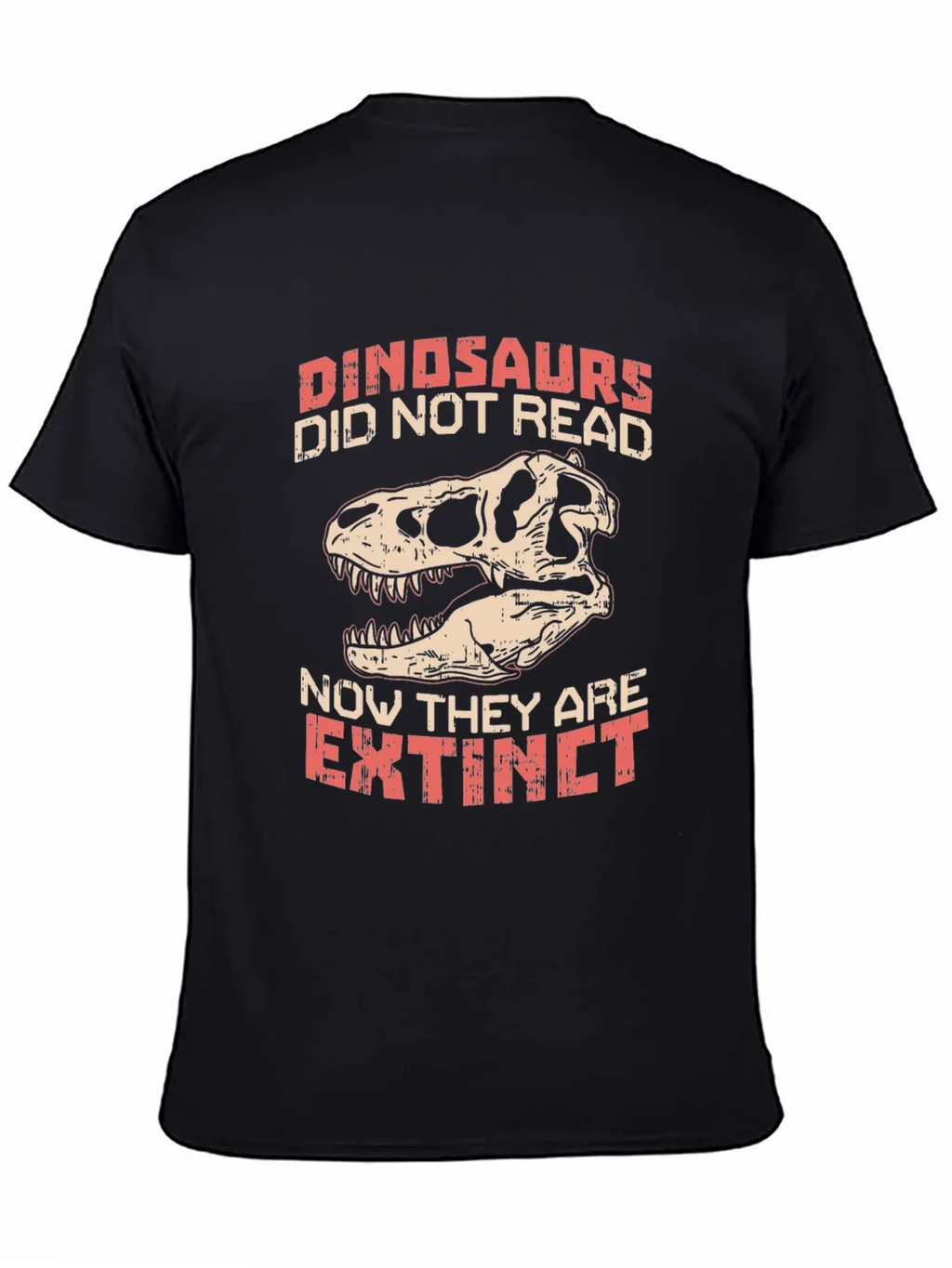 Dinosaurs Didnt Read T-Shirt