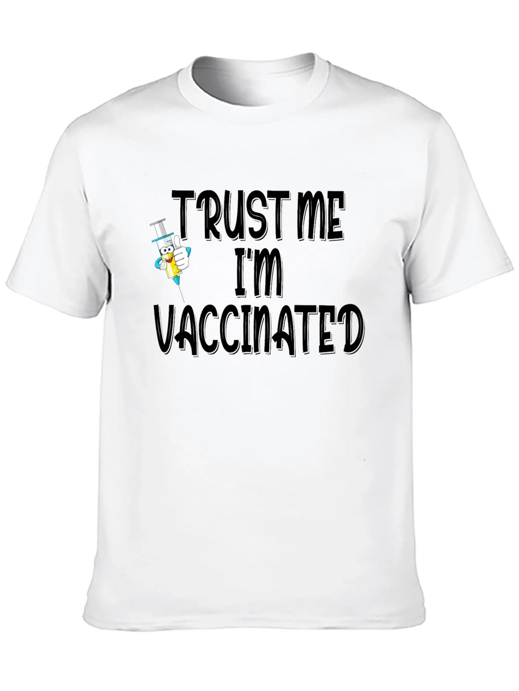 Trust Me Im Vaccinated Black T-Shirt