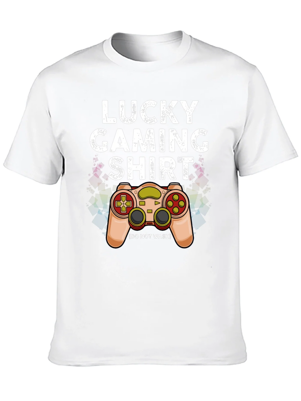 Lucky Gaming Shirt - Dont Wash Gamer Tee