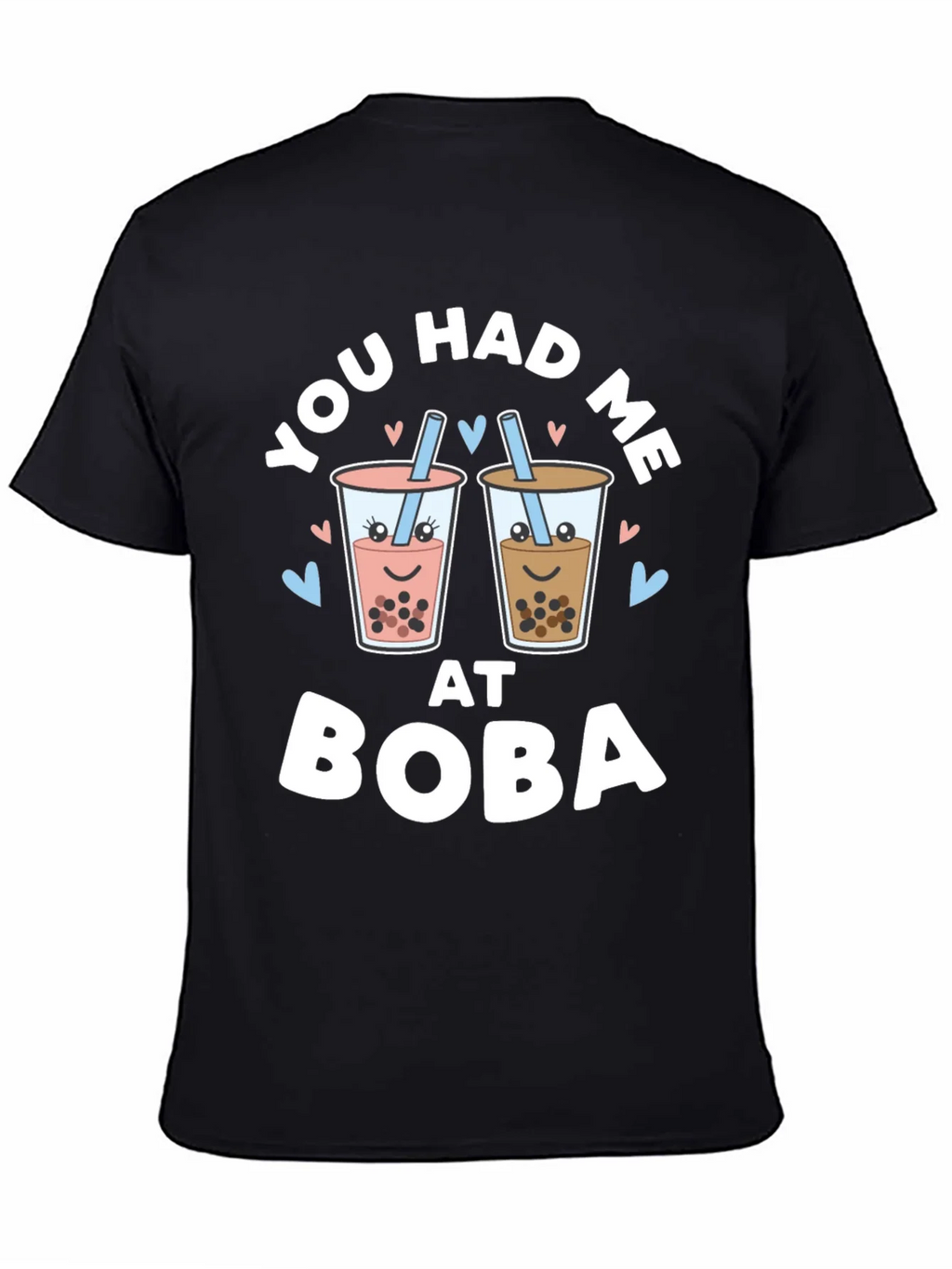 You Had Me At Boba Black Graphic Tee