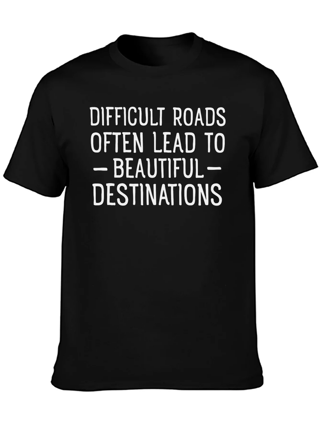 Inspirational Quote T-Shirt