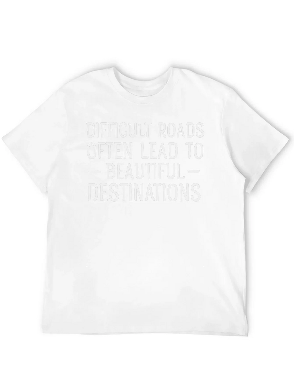 Inspirational Quote T-Shirt