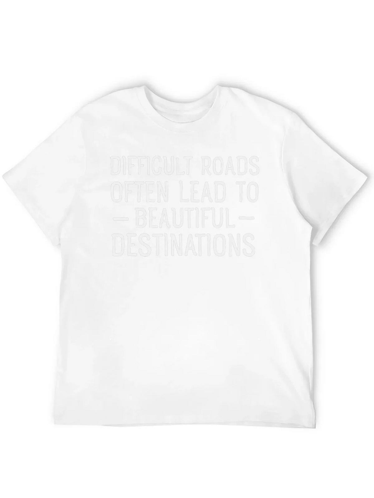 Inspirational Quote T-Shirt
