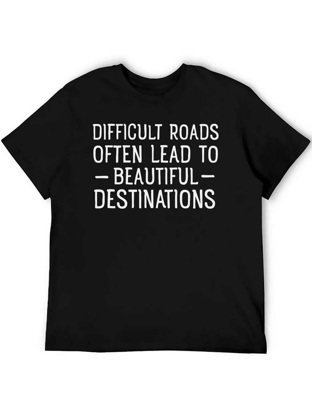 Inspirational Quote T-Shirt