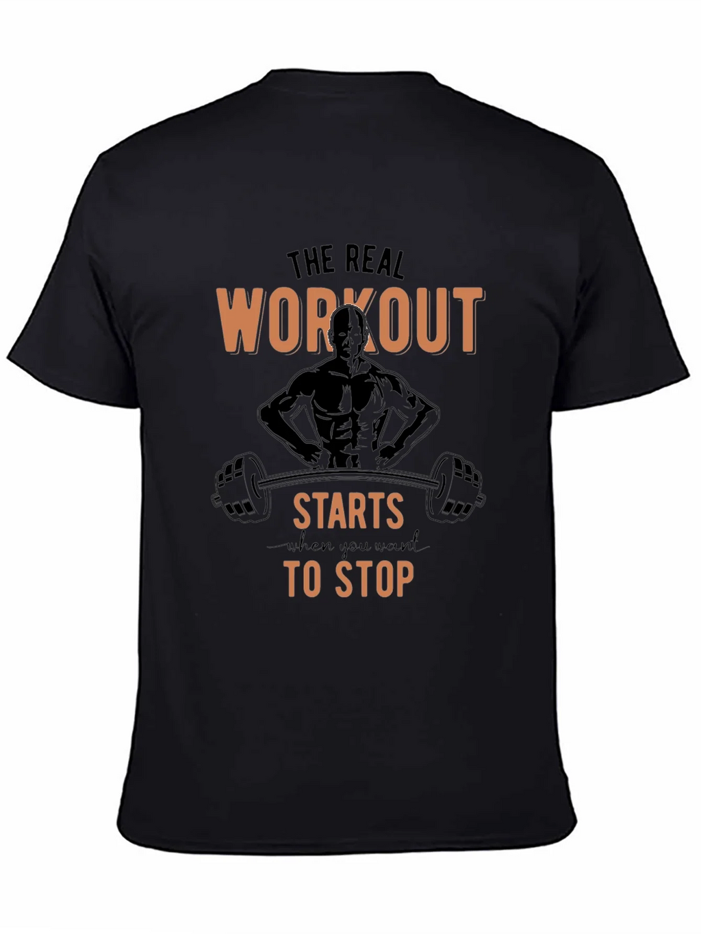 Workout Starts When You Want to Stop T-Shirt