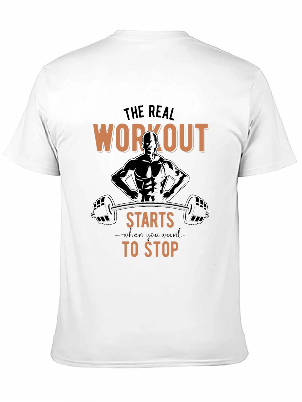 Workout Starts When You Want to Stop T-Shirt