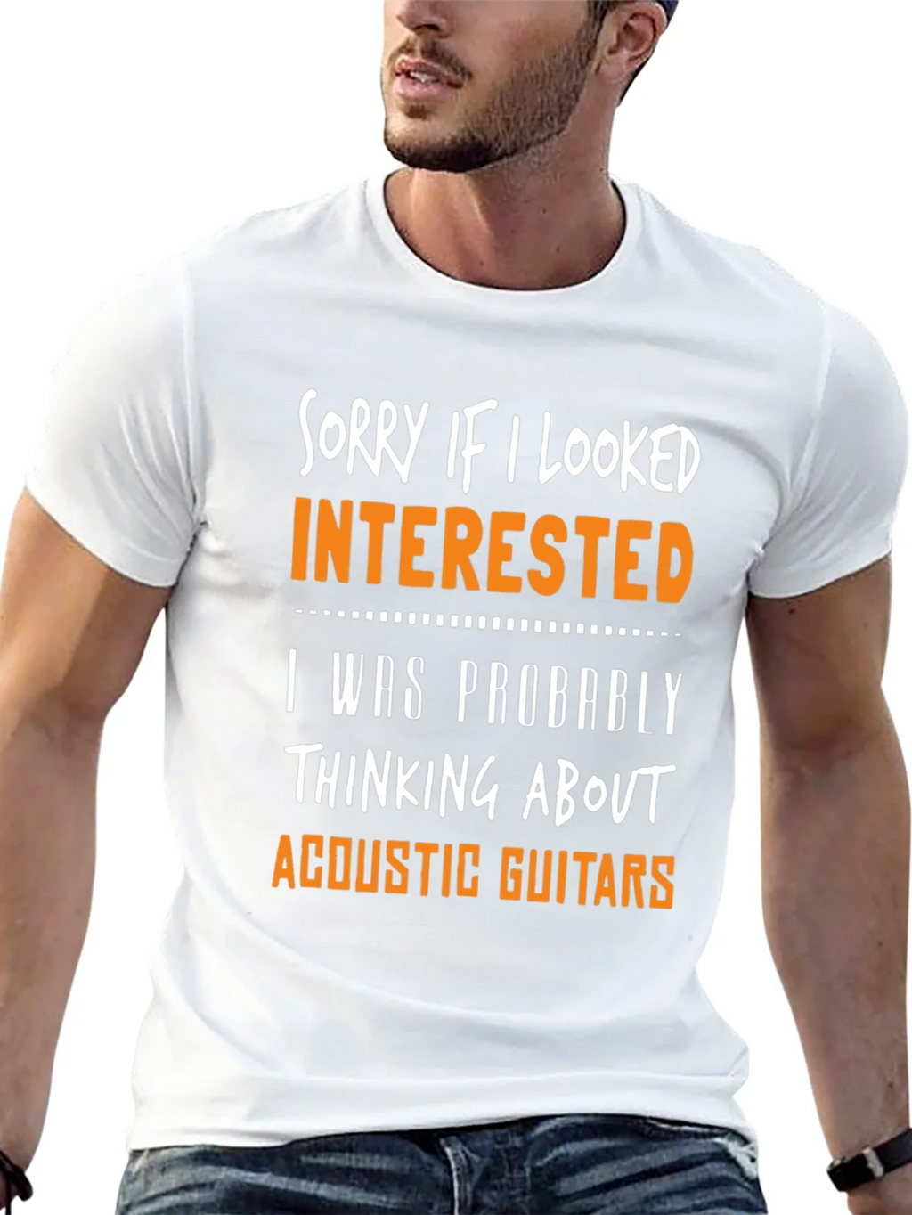 Sorry If I Looked Interested Acoustic Guitar T-Shirt