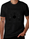 My Flamingos are Calling T-Shirt