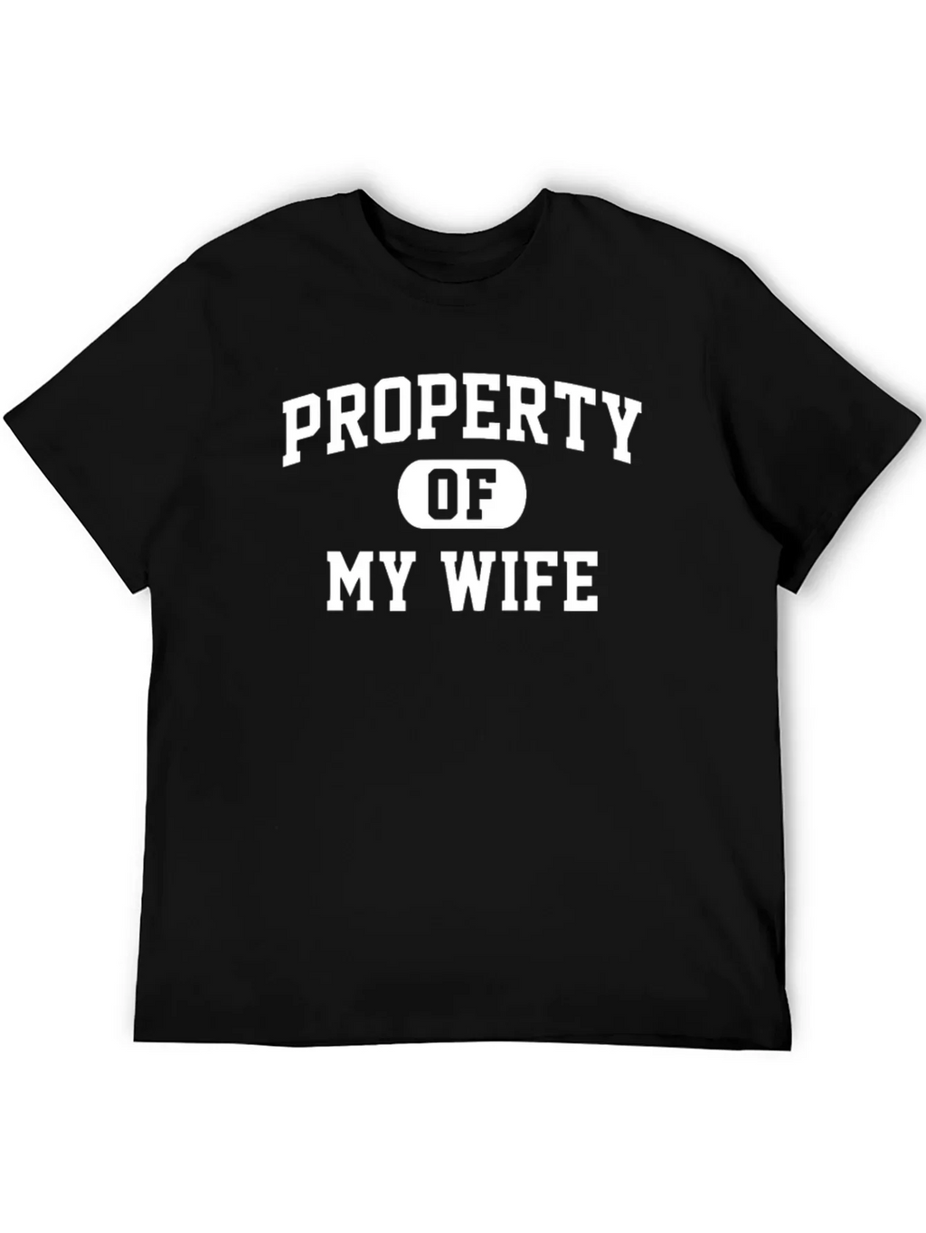 Property of My Wife Funny Mens T-Shirt