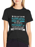 Massage Lover T-Shirt - Happiness is a Massage