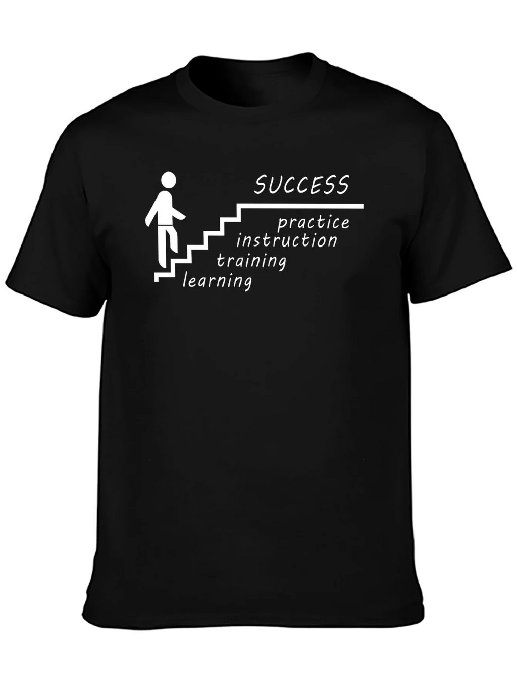 Success Steps T-Shirt: Learning Training Practice