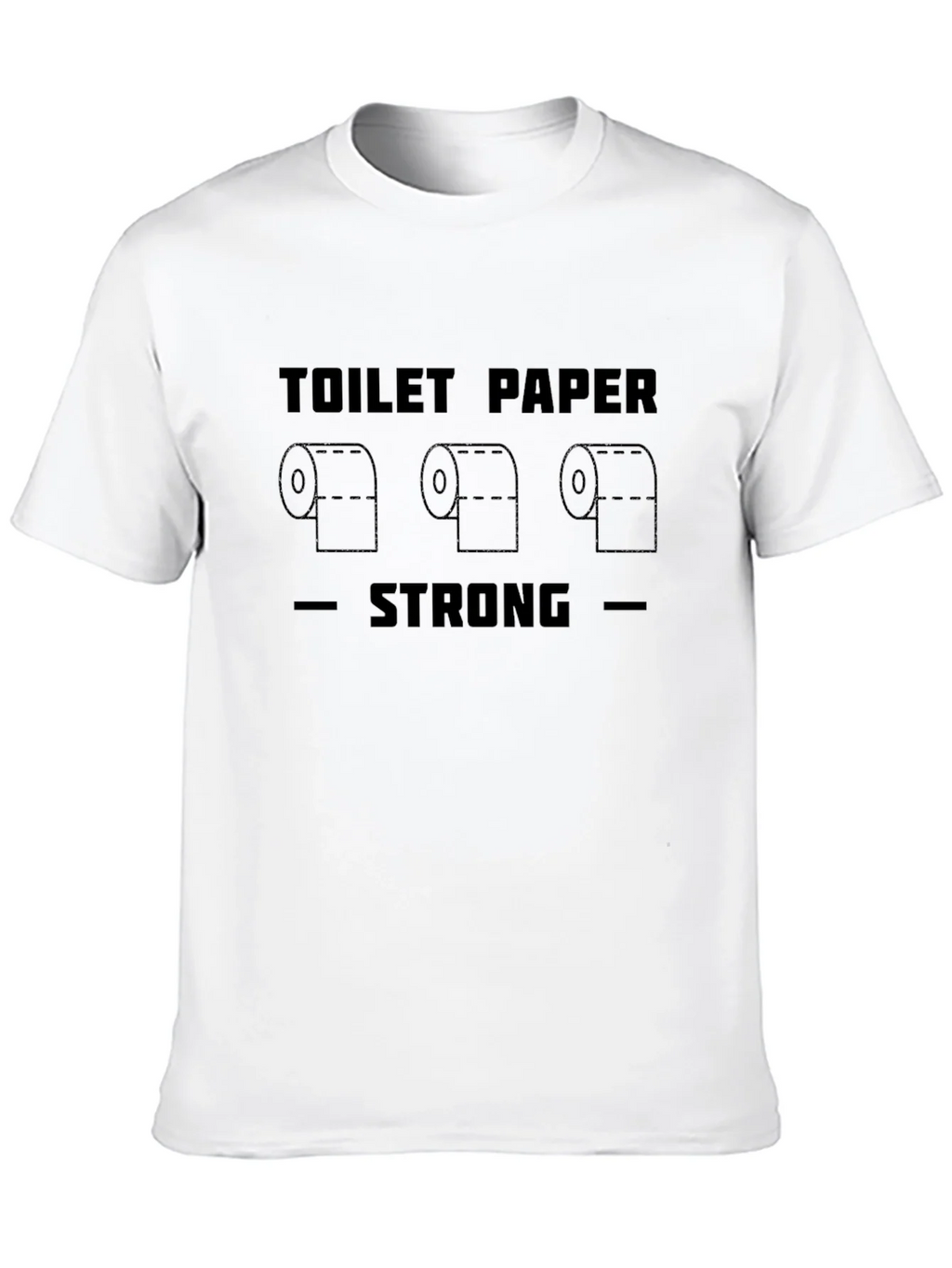 Toilet Paper Strong Graphic Tee