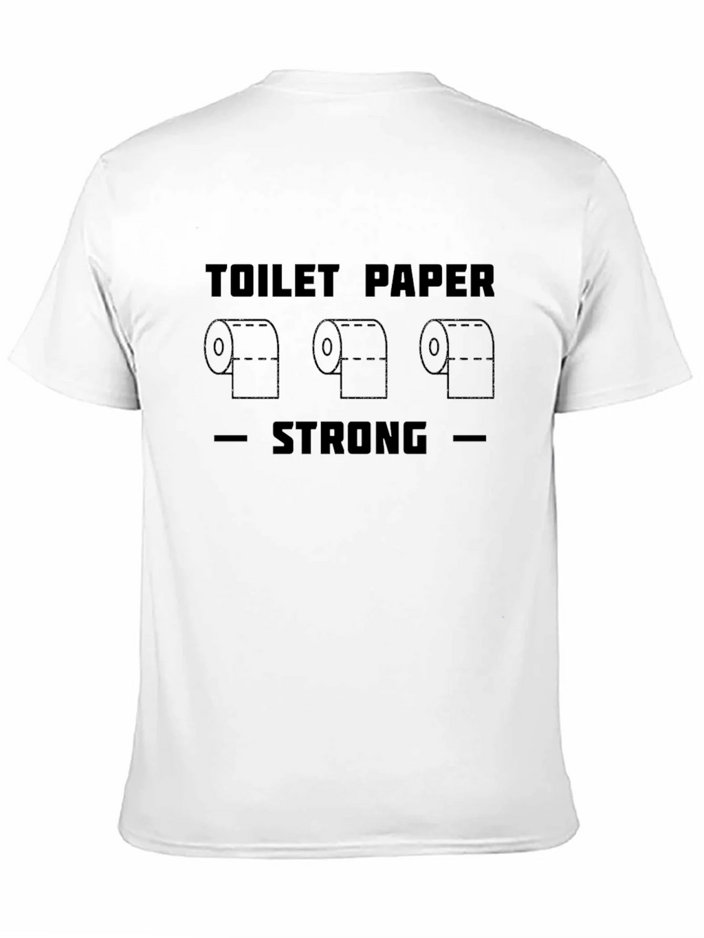 Toilet Paper Strong Graphic Tee