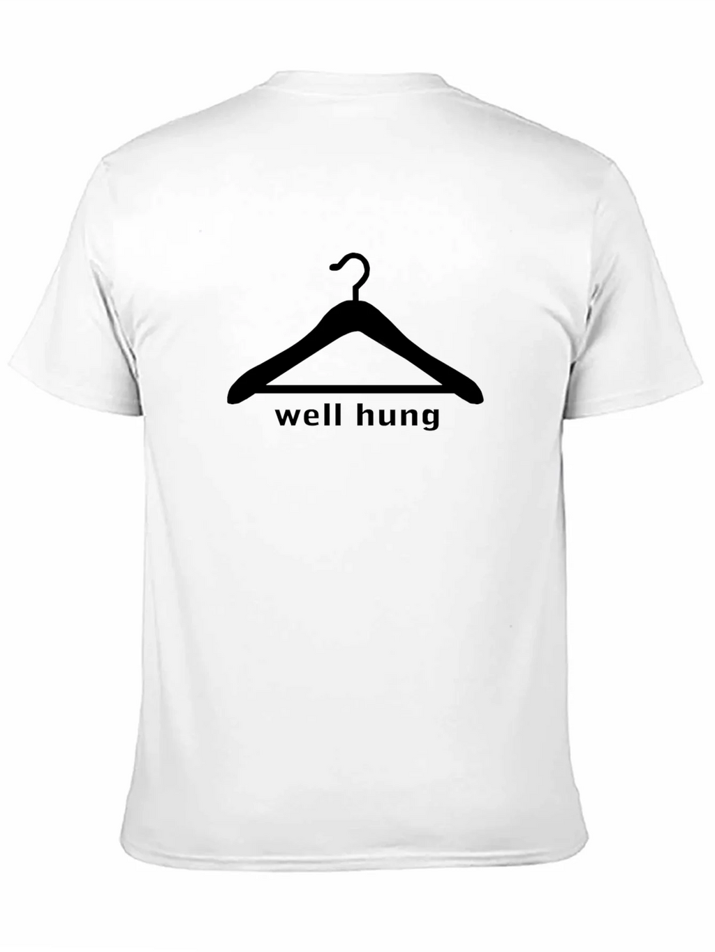 Well Hung T-Shirt - Funny Graphic Tee
