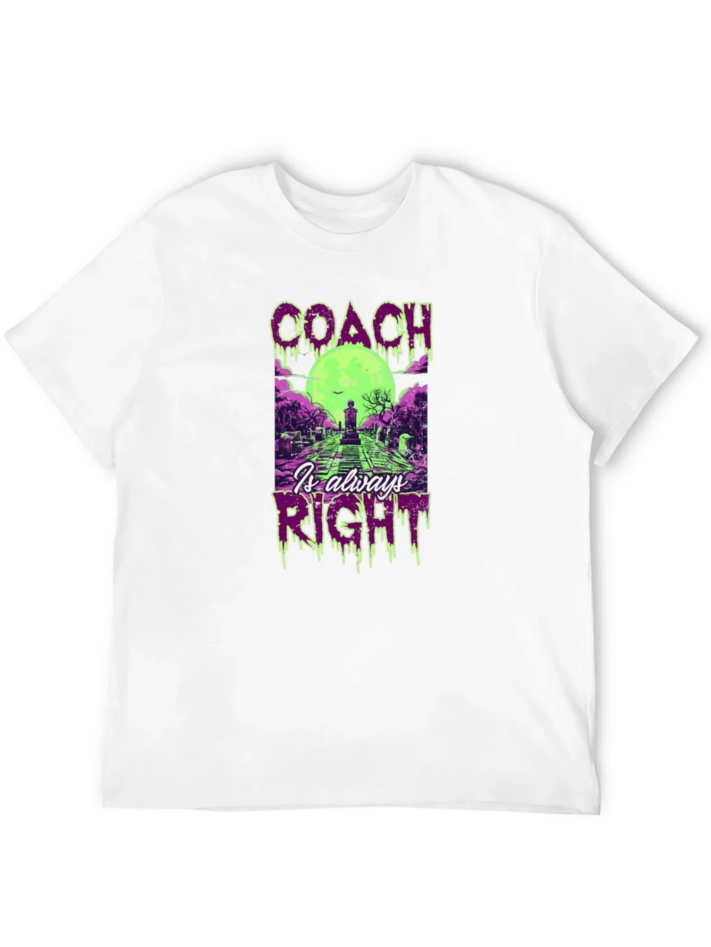Coach Is Always Right Halloween T-Shirt