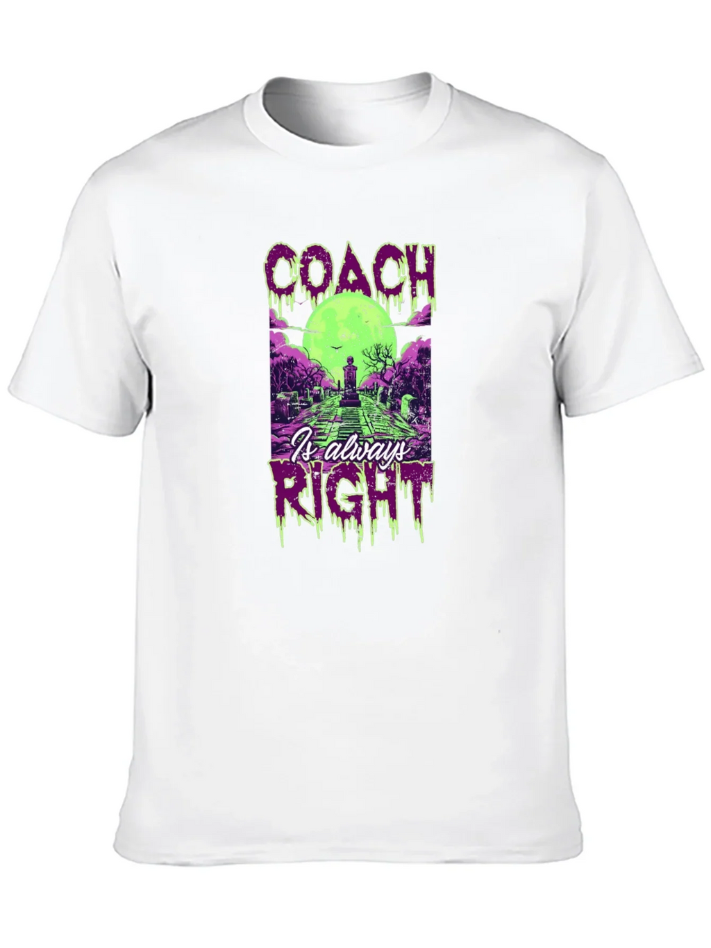 Coach Is Always Right Halloween T-Shirt