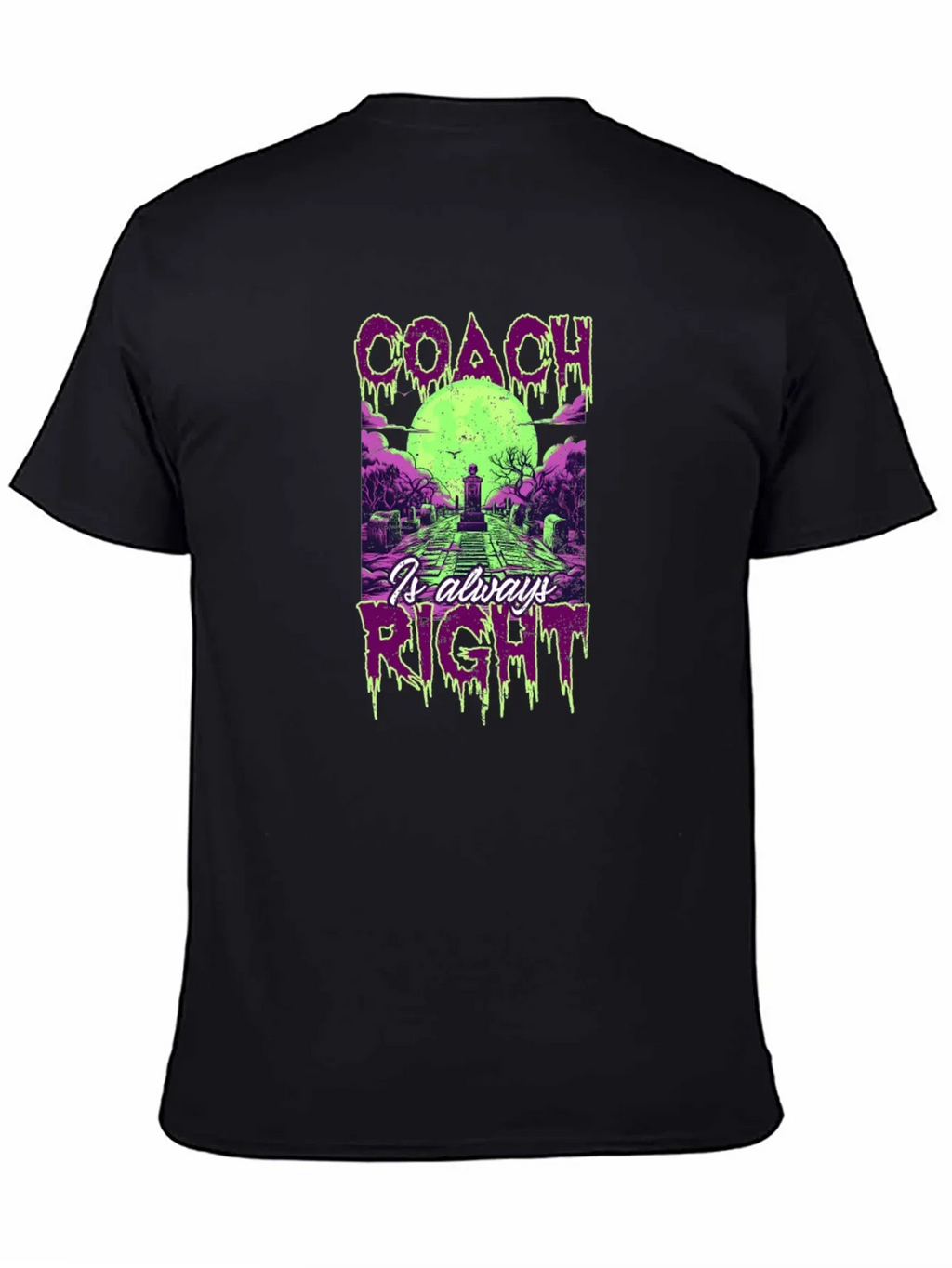 Coach Is Always Right Halloween T-Shirt