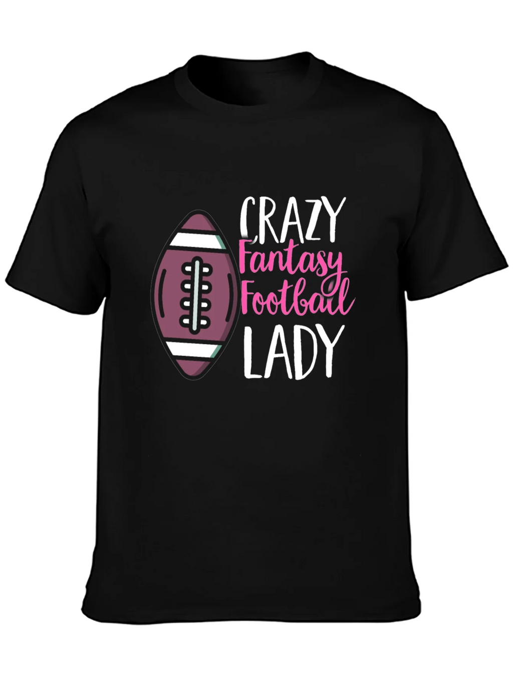 Crazy Fantasy Football Lady T-Shirt