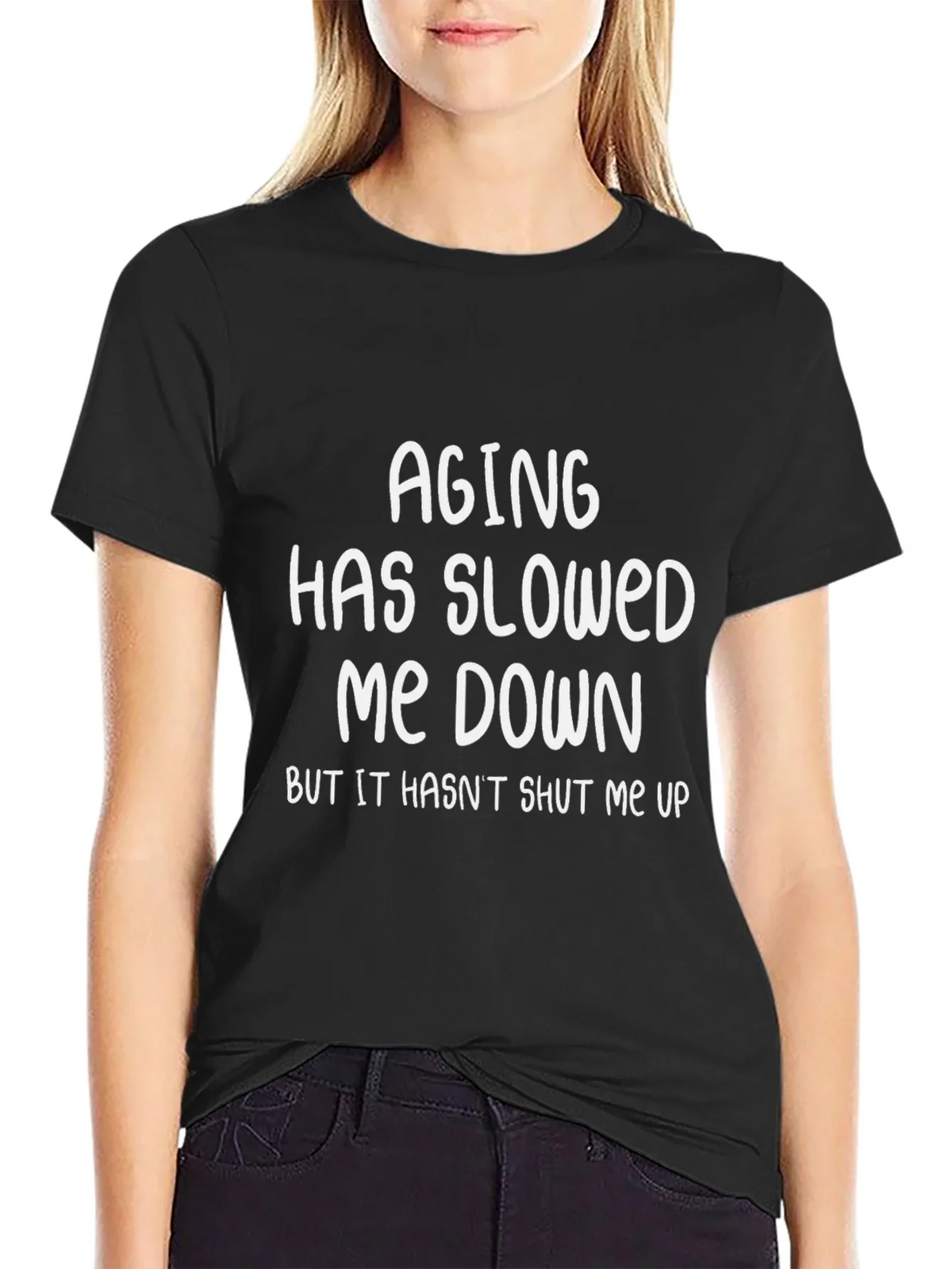 Funny Aging Sarcastic Humor Black Graphic T-Shirt
