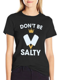 Dont Be Salty T-Shirt Funny Popsicle Tee