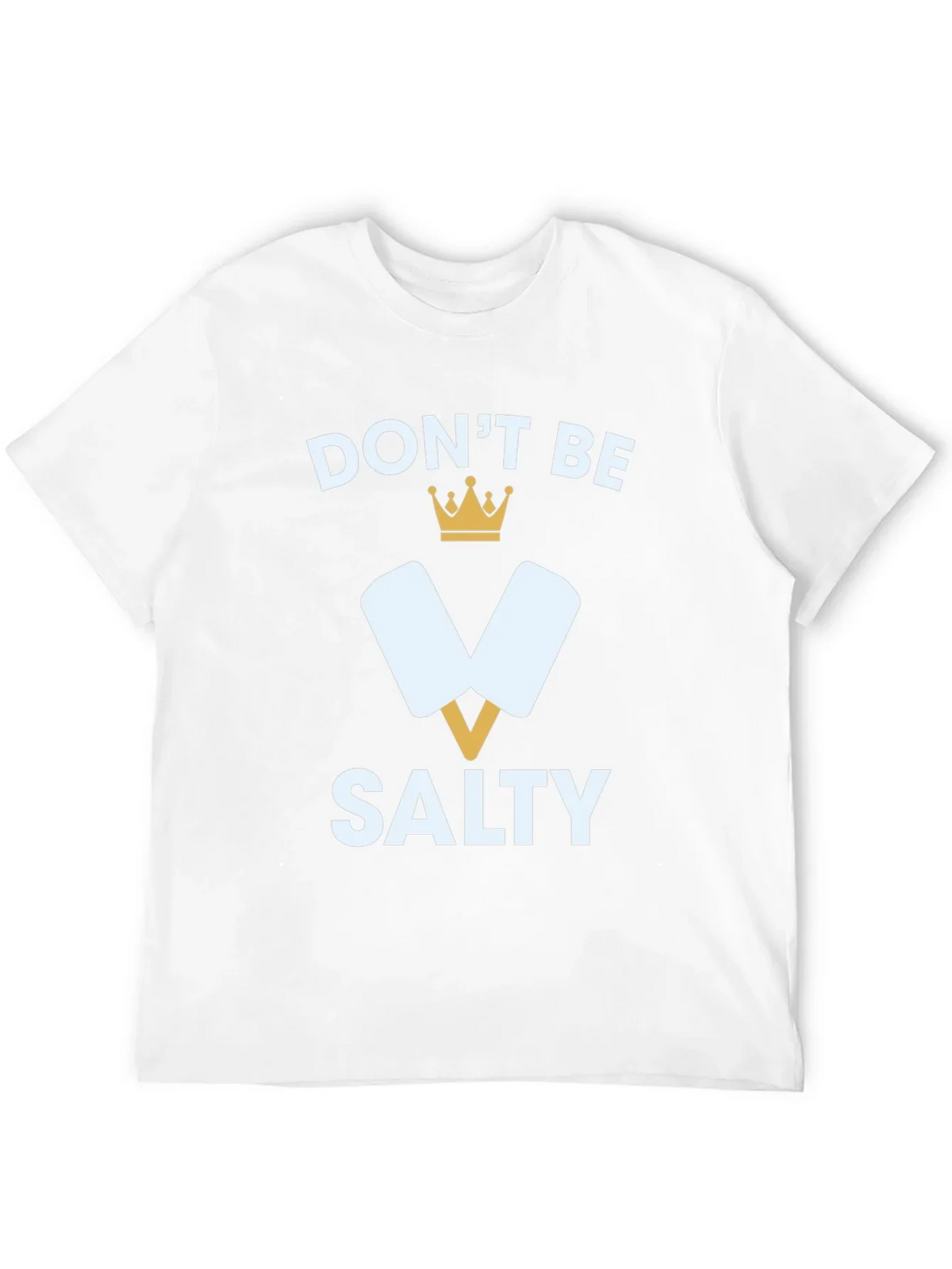 Dont Be Salty T-Shirt Funny Popsicle Tee