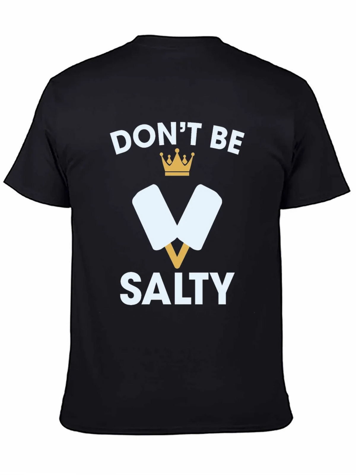 Dont Be Salty T-Shirt Funny Popsicle Tee
