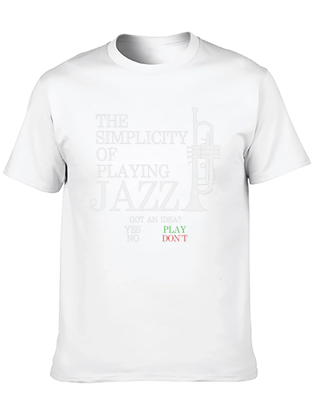 Jazz Music T-Shirt - The Simplicity of Playing