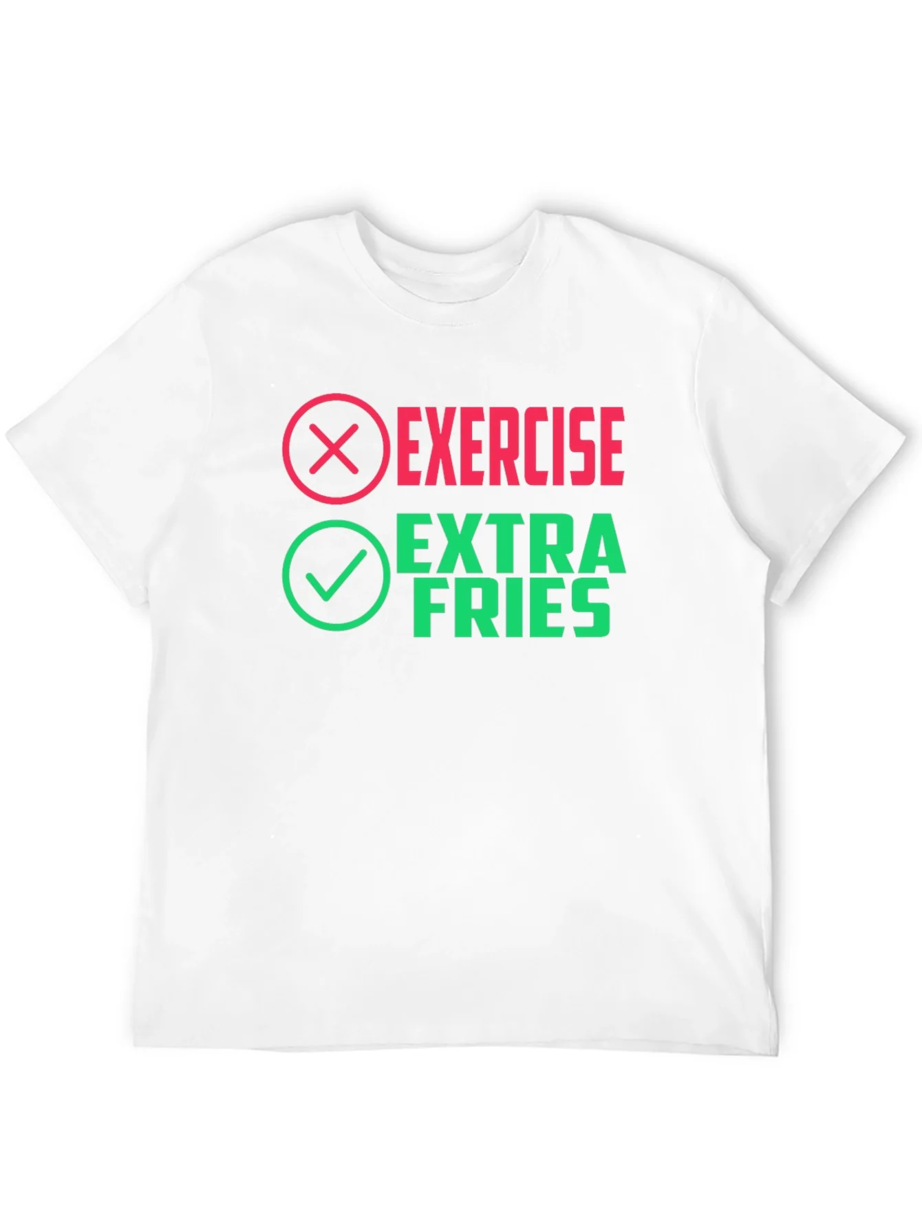 Exercise? Extra Fries! Novelty Graphic Tee