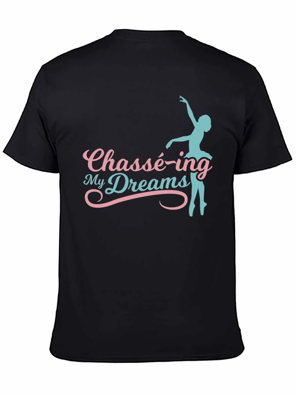 Chassé-ing My Dreams Black Graphic T-Shirt