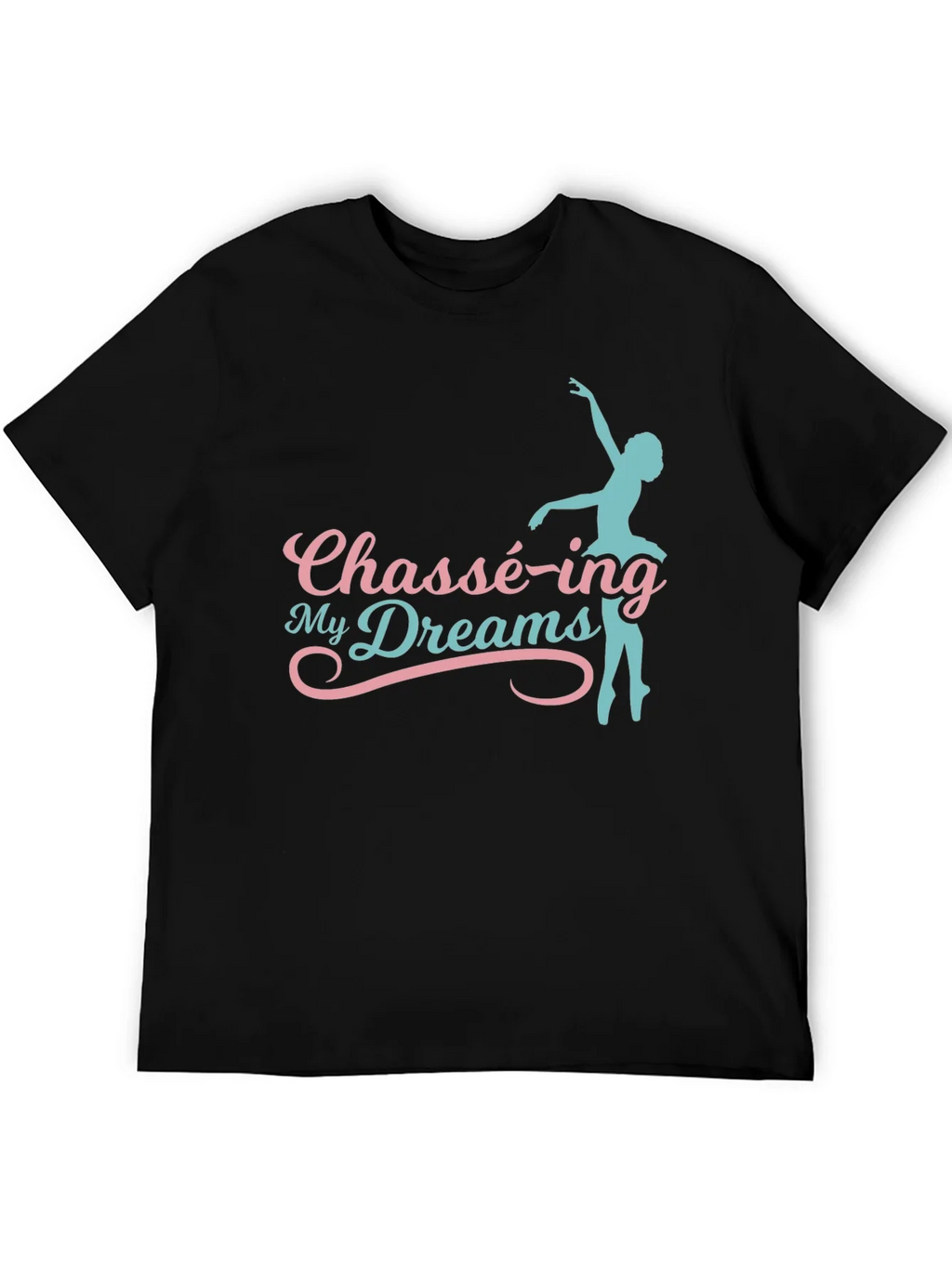 Chassé-ing My Dreams Black Graphic T-Shirt