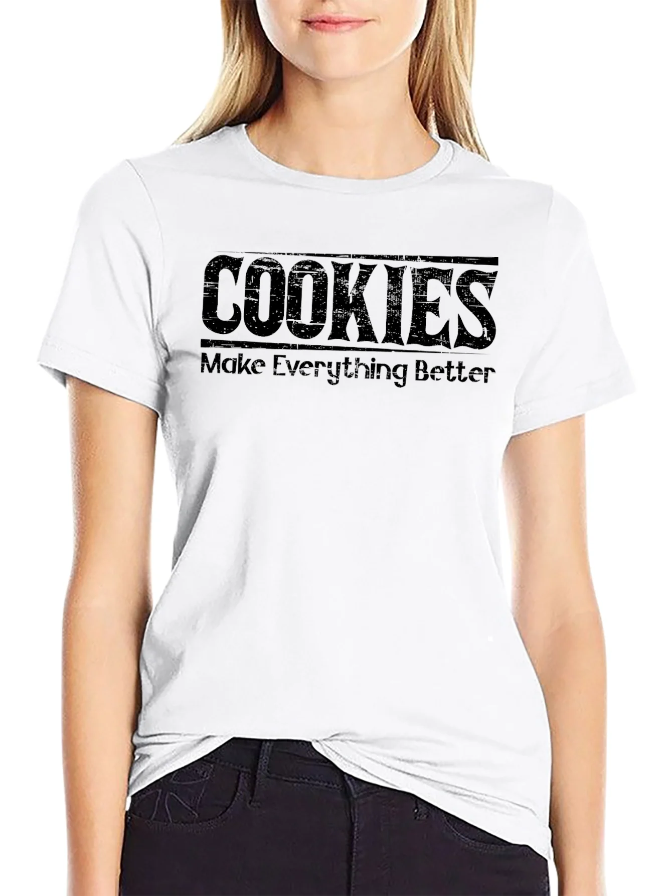Cookies Make Everything Better - Graphic Tee