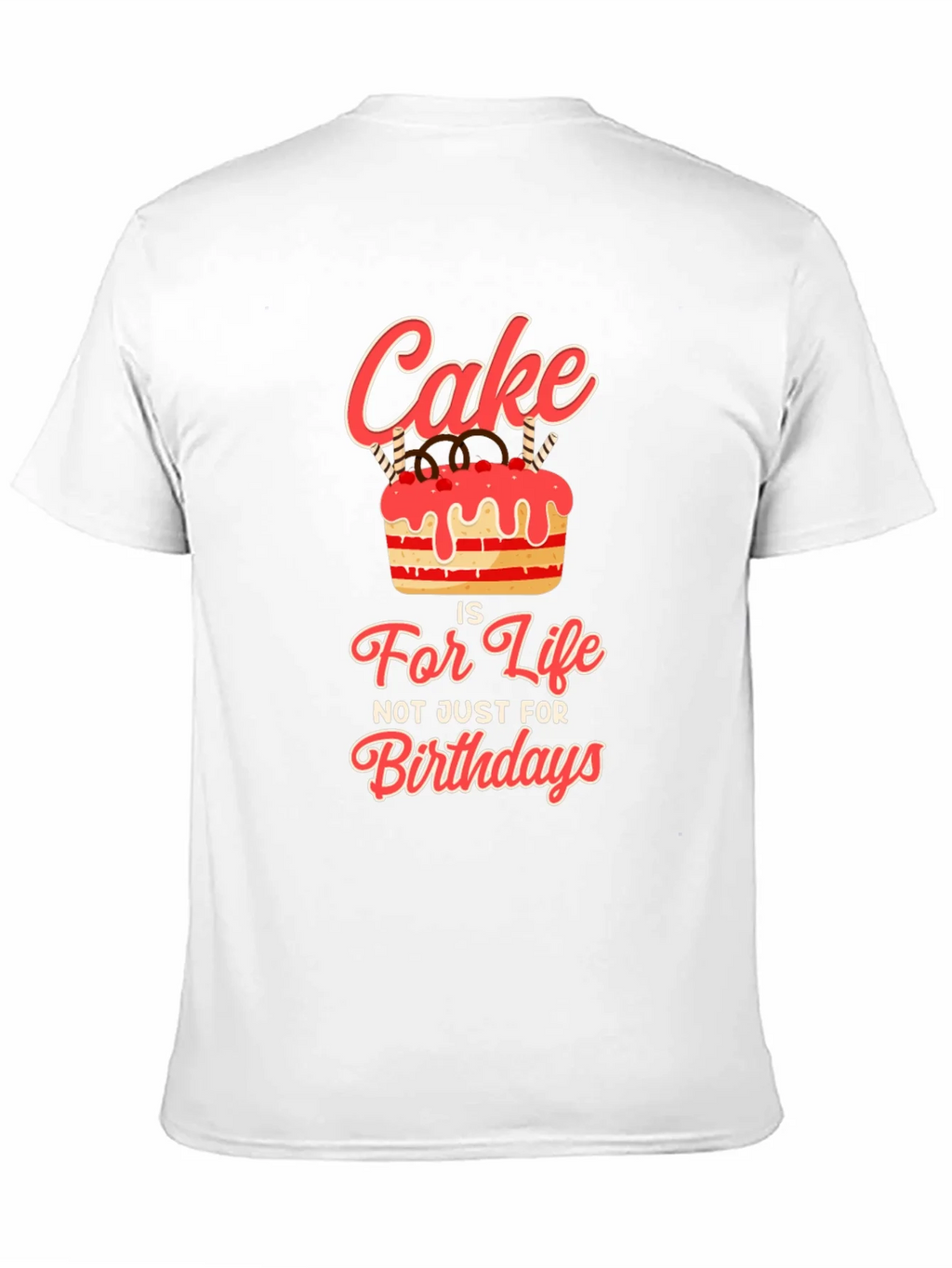 Cake Is Life T-Shirt - Birthday Gift