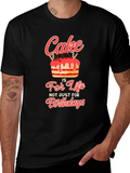 Cake Is Life T-Shirt - Birthday Gift