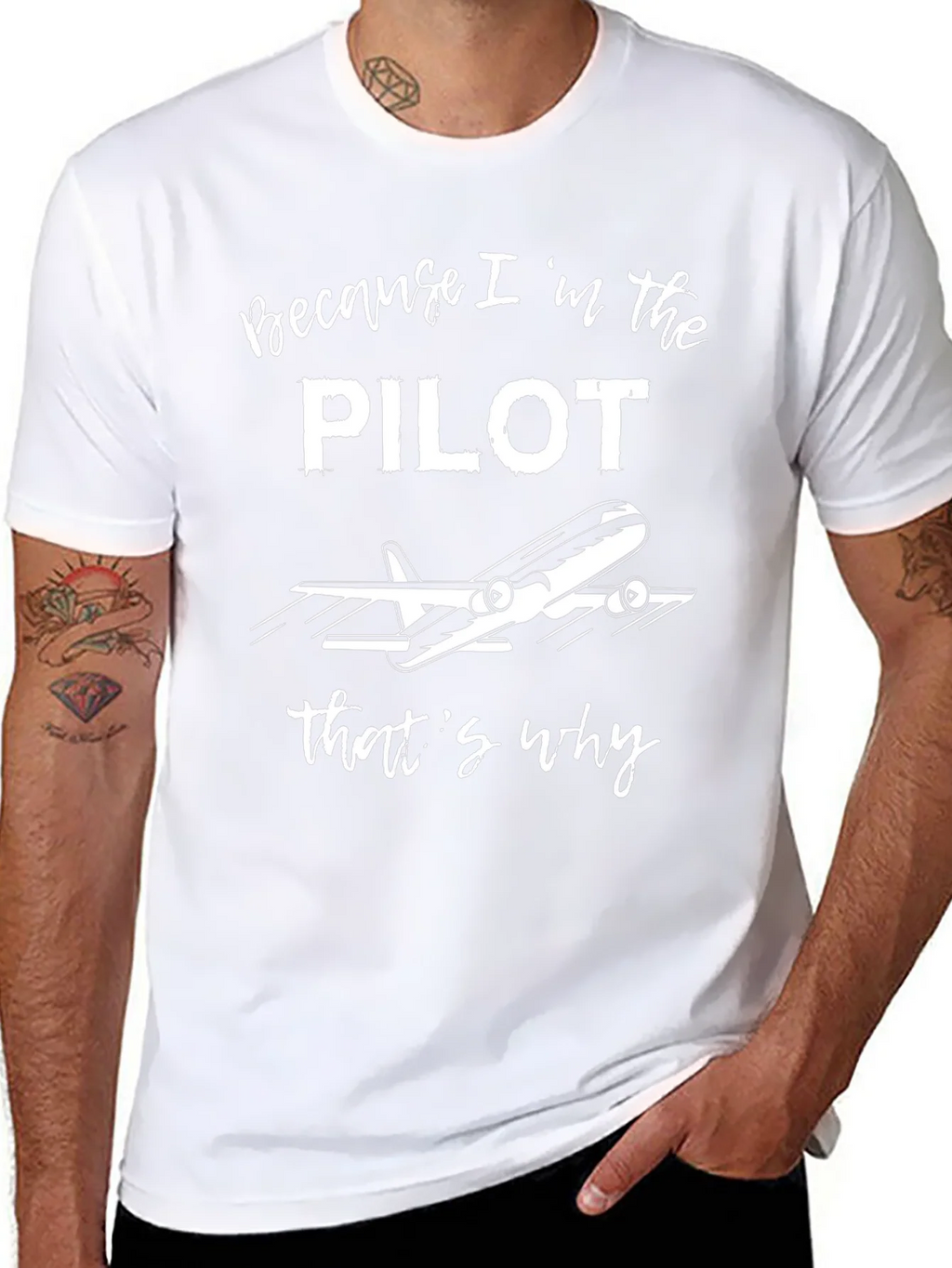 Pilot T-Shirt - Because Im the Pilot