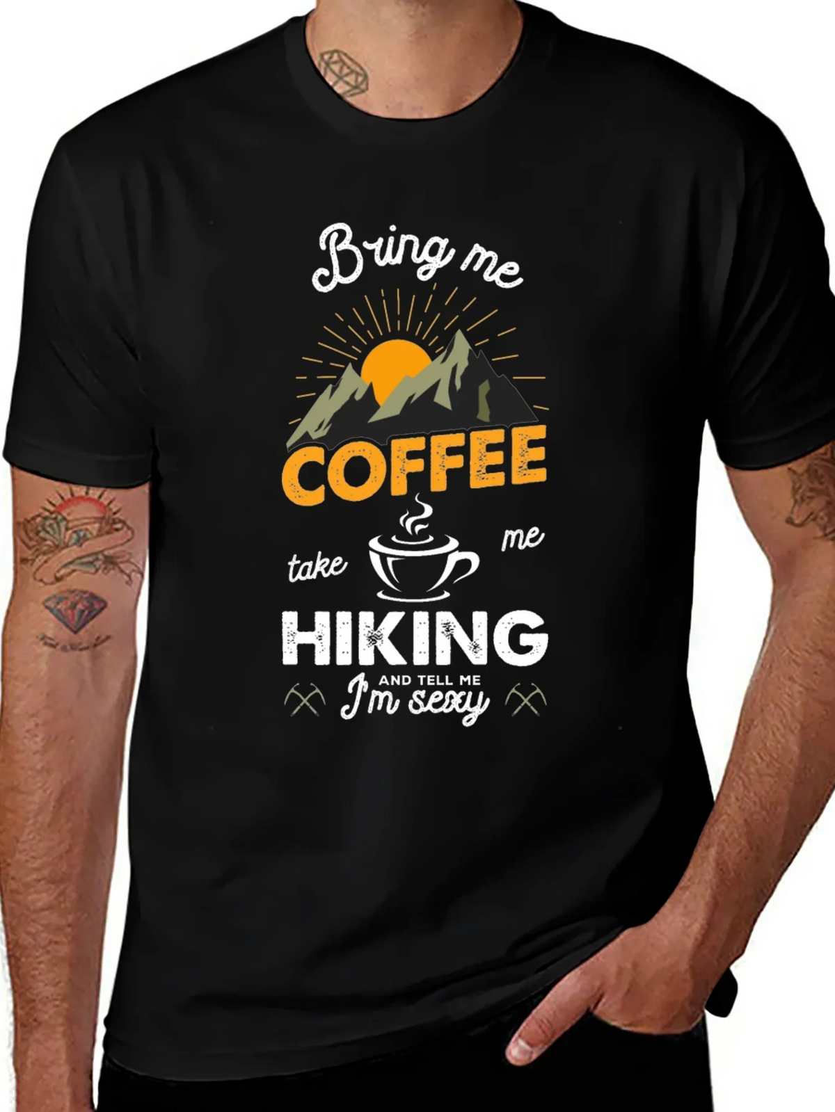 Coffee & Hiking Graphic Tee - Im Sexy Funny Mens Shirt