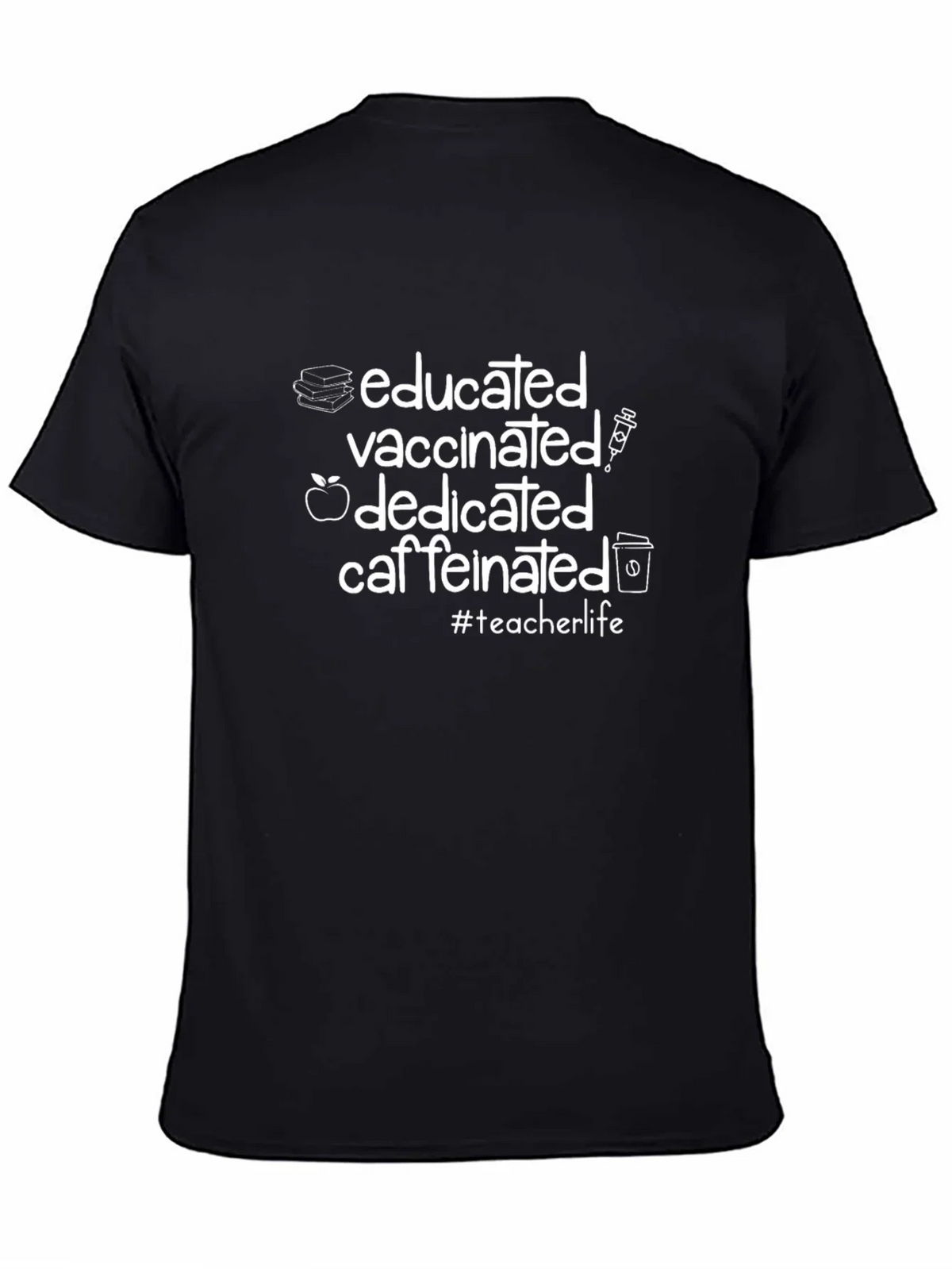 Educated Vaccinated Dedicated Caffeinated T-Shirt