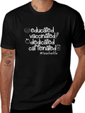Educated Vaccinated Dedicated Caffeinated T-Shirt