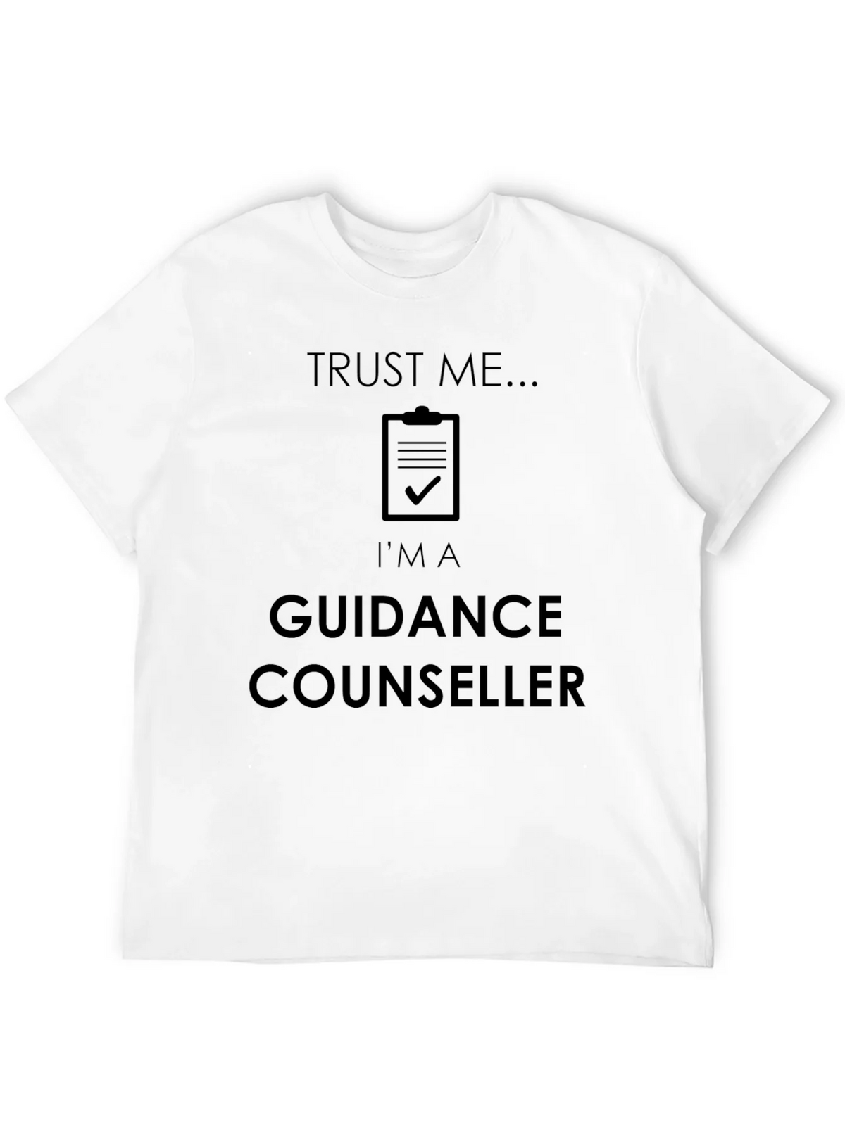 Trust Me Im A Guidance Counselor Graphic T-Shirt