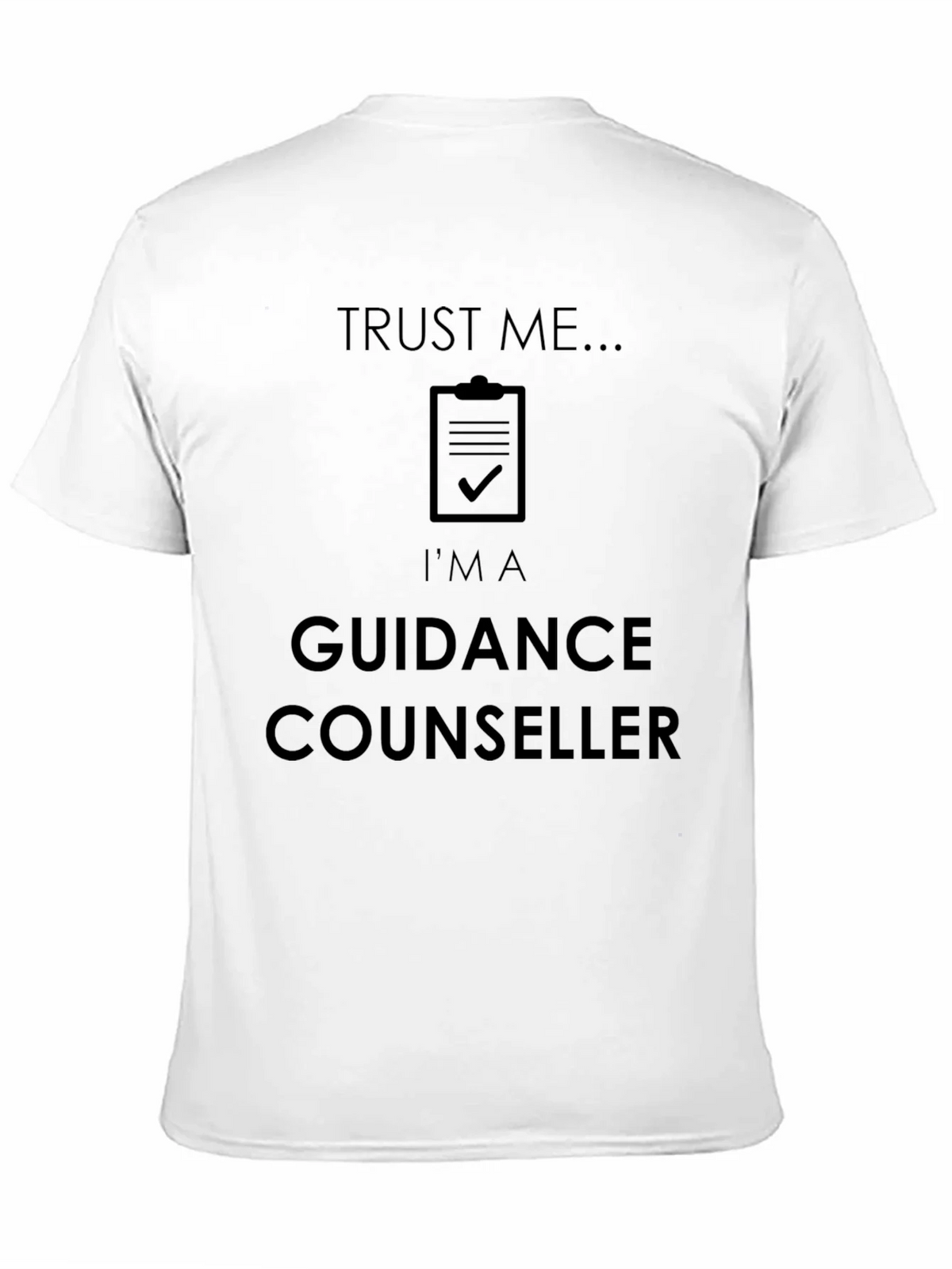 Trust Me Im A Guidance Counselor Graphic T-Shirt