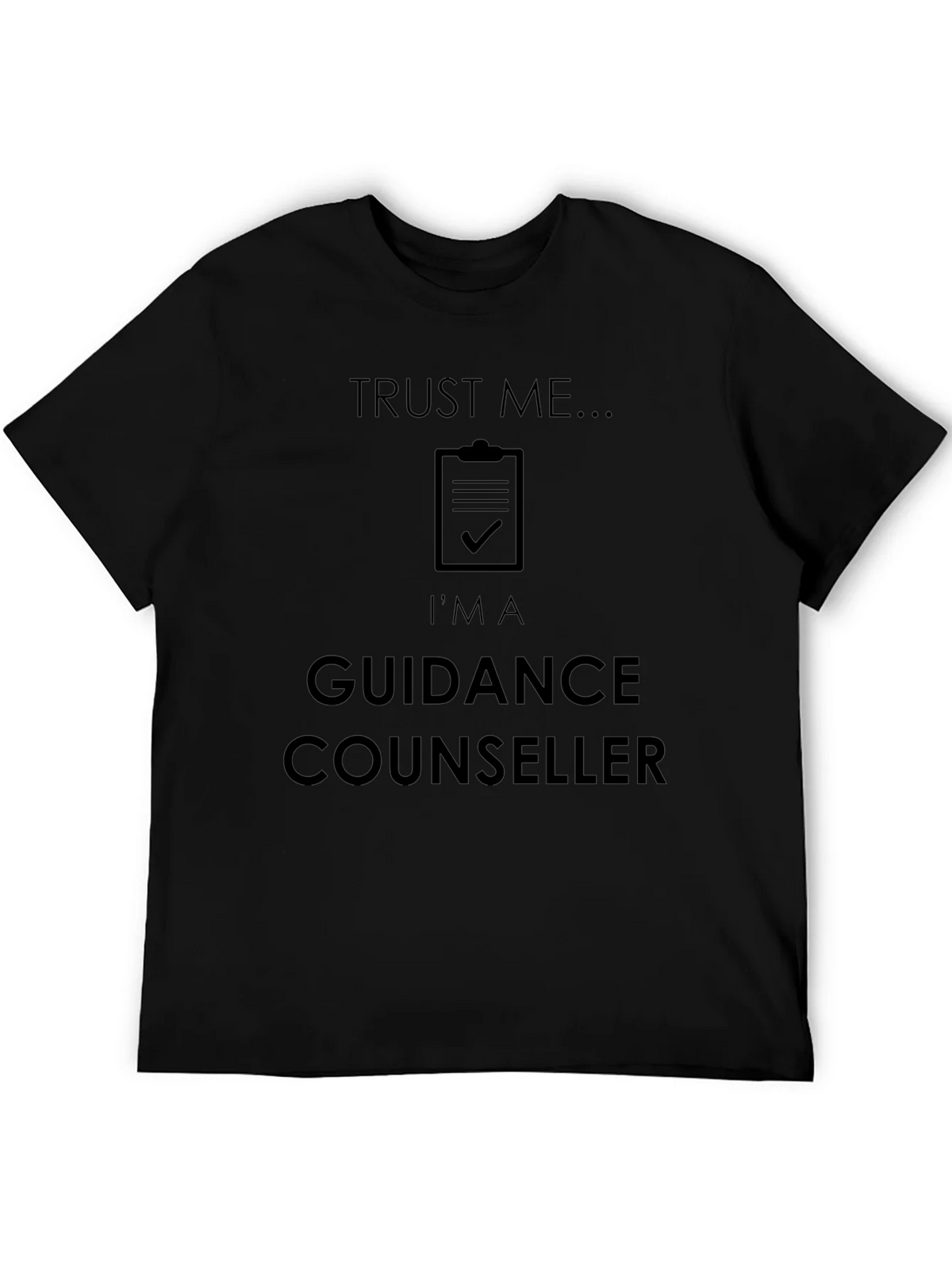 Trust Me Im A Guidance Counselor Graphic T-Shirt