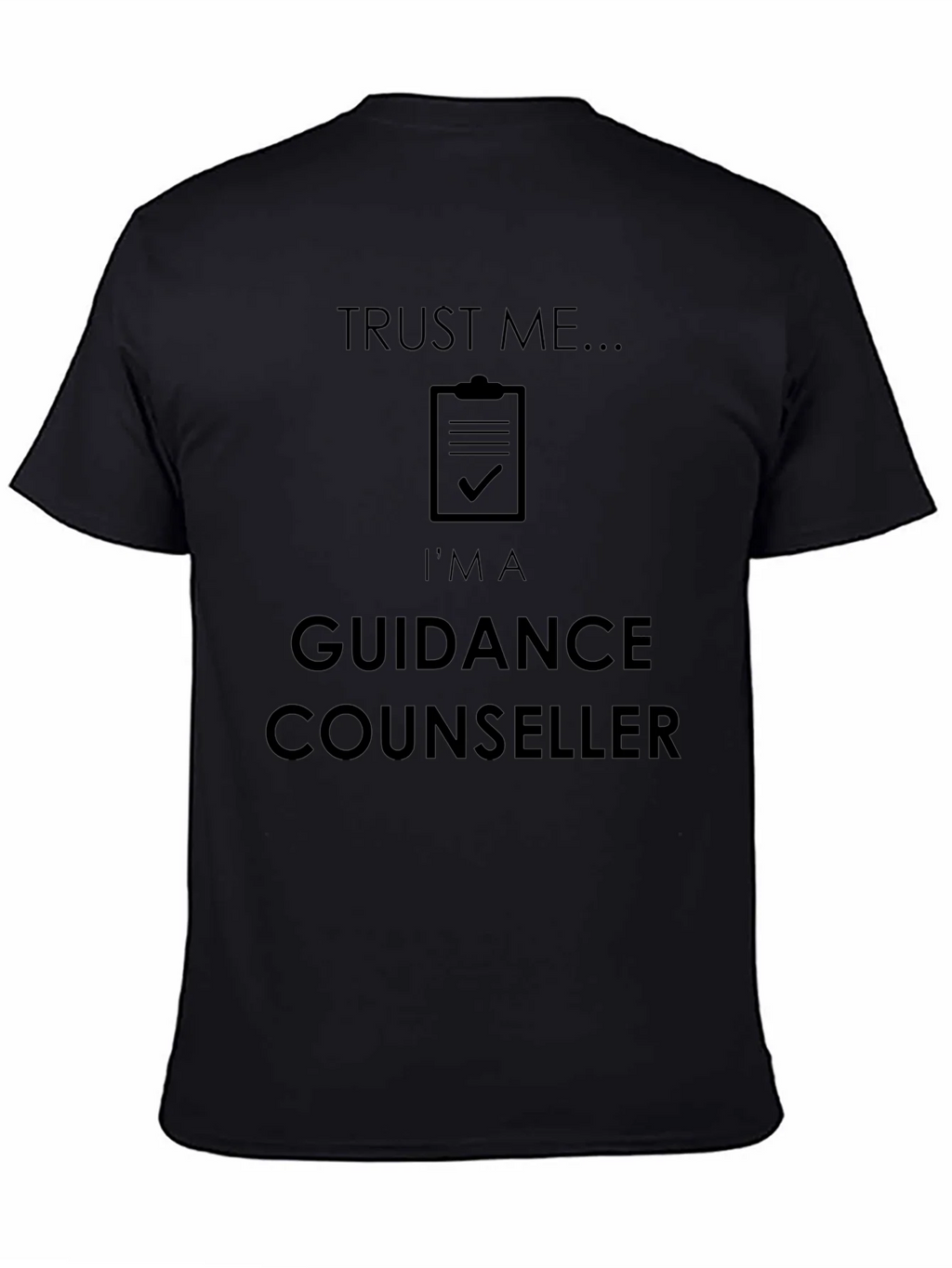 Trust Me Im A Guidance Counselor Graphic T-Shirt