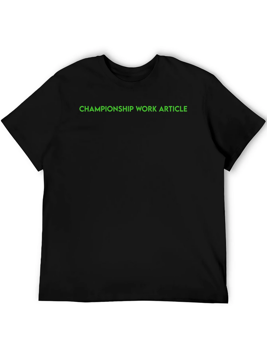 Championship Work Article Black T-Shirt